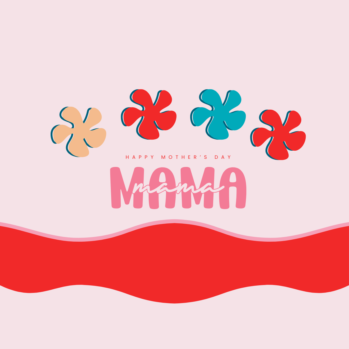 Mother’s Day graphic with colorful flowers and the word “MAMA”.