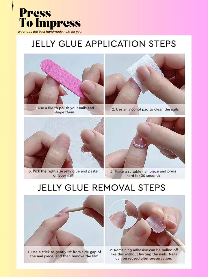Instructional graphic titled 'Press To Impress' showing jelly glue application and removal steps with six small photos of hands performing each step on manicured nails.